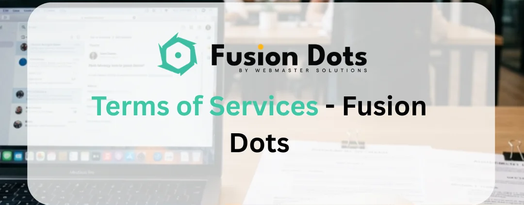 Terms of Services - Fusion Dots